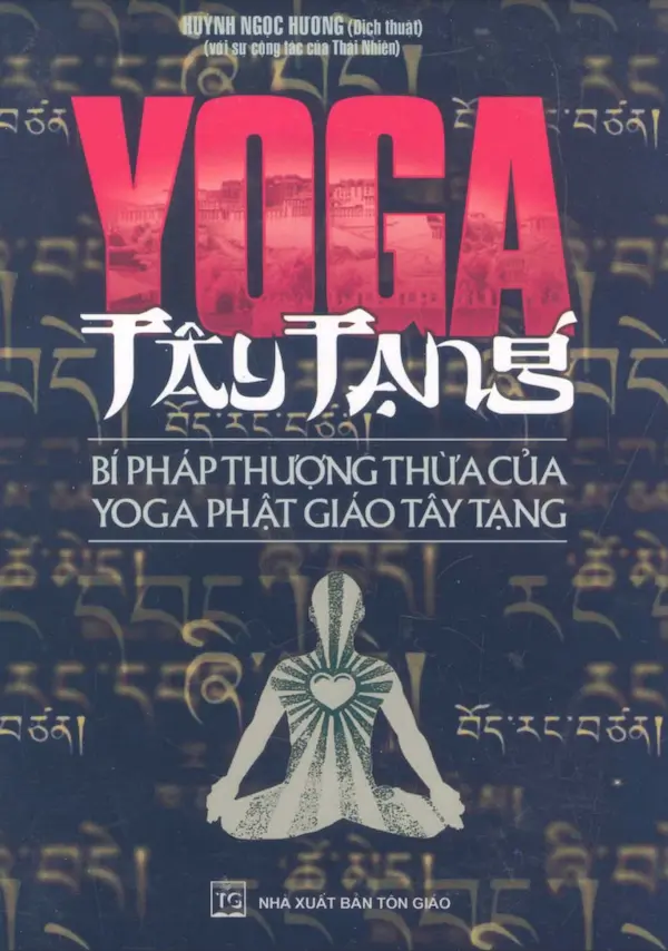 Yoga Tây Tạng – Bí Pháp Thượng Thừa Của Yoga Phật Giáo Tây Tạng
